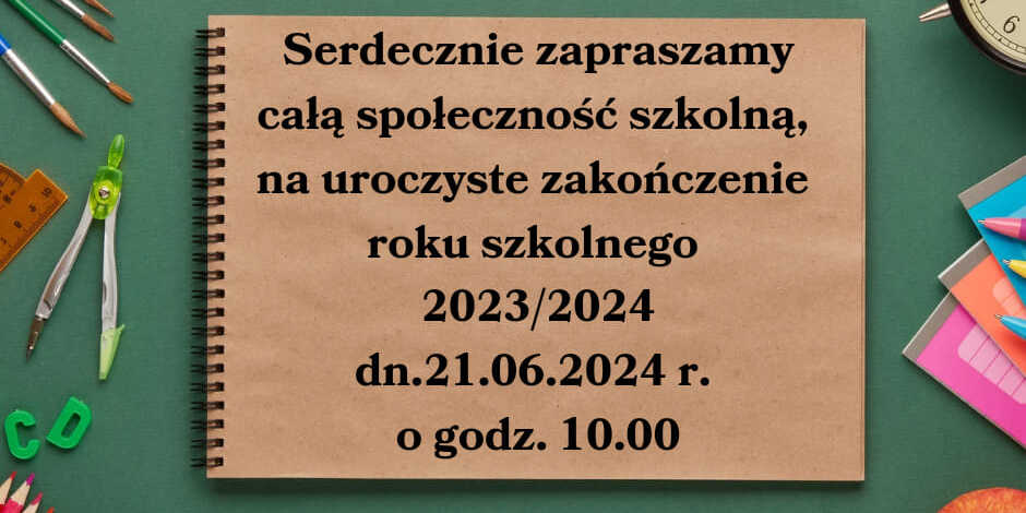 Zakończenie roku szkolnego 2023/2024